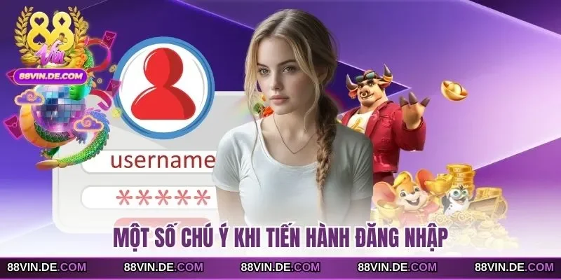 Một số chú ý khi tiến hành đăng nhập